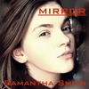 Samantha Smith - Mirror Ringtone Download Free MP3