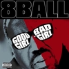 8Ball - Good Girl Bad Girl Ringtone Download Free MP3