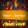 Young D Feat.Yemi Alade, Harmonize, Gyptian Flavour & Singuila - Crazy Love Ringtone Download Free MP3