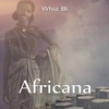 WHIZBI - Africana Ringtone Download Free MP3