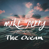 Mike Perry Feat. Shy Martin - The Ocean Ringtone Download Free MP3