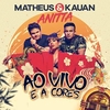 Matheus & Kauan & Anitta - Ao Vivo E A Cores Ringtone Download Free MP3