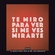 Te Miro Para Ver Si Me Ves Mirarte Ringtone Download Free