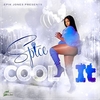 Spice & Epik Jones - Cool It Ringtone Download Free MP3