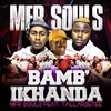 Mfr Souls Feat. Tallarsetee - Bamb'ikhanda Ringtone Download Free MP3