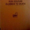 Rob Dougan - Clubbed To Death (Radio Edit) Ringtone Download Free MP3