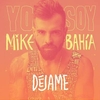 Mike Bahía - Déjame Ringtone Download Free MP3