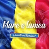 Mare E Lumea (La Multi Ani Romania !) Ringtone Download Free