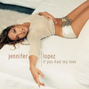 Jennifer Lopez - If You Had My Love Ringtone Download Free MP3