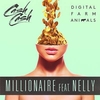 Digital Farm Animals & Cash Cash Feat. Nelly - Millionaire Ringtone Download Free MP3