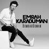 Emrah Karaduman - Evvelim Sen Oldun (Ahirim Sensin) Ringtone Download Free MP3