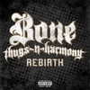 Bone Thugs-N-Harmony - Rebirth Ringtone Download Free MP3