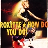 Roxette - How Do You Do Ringtone Download Free MP3