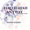 Candi Staton - Hallelujah Anyway (Larse Vocal) Ringtone Download Free MP3