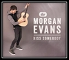 Morgan Evans - Kiss Somebody Ringtone Download Free MP3