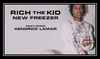 Rich The Kid Feat. Kendrick Lamar - New Freezer Ringtone Download Free MP3