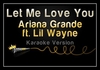 Ariana Grande Feat. Lil Wayne - Let Me Love You Ringtone Download Free MP3