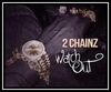 2 Chainz - Watch Out Ringtone Download Free MP3