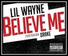 Lil Wayne Feat. Drake - Believe Me Ringtone Download Free MP3