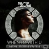 Dropzone, Simona Da Silva - When I'm With U (Original Mix) Ringtone Download Free MP3