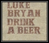 Luke Bryan - Drink A Beer Ringtone Download Free MP3