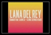 Lana Del Rey & Cedric Gervais - Summertime Sadness Ringtone Download Free MP3