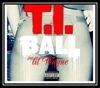 T.I. Feat. Lil Wayne - Ball Ringtone Download Free MP3