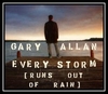 Gary Allan - Every Storm (Runs Out Of Rain) Ringtone Download Free MP3