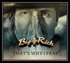 Big & Rich - That's Why I Pray Ringtone Download Free MP3