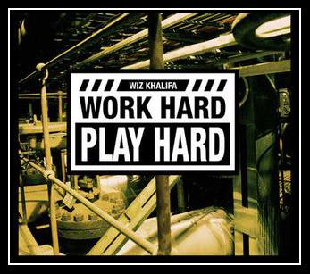 Work Hard, Play Hard Ringtone Download Free