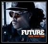 Future - Same Damn Time Ringtone Download Free MP3