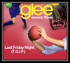 Glee Cast - Last Friday Night Ringtone Download Free MP3