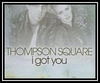 Thompson Square - I Got You Ringtone Download Free MP3