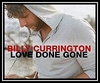 Billy Currington - Love Done Gone Ringtone Download Free MP3