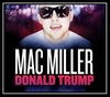 Mac Miller - Donald Trump Ringtone Download Free MP3