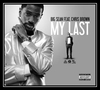 Big Sean Feat. Chris Brown - My Last Ringtone Download Free MP3