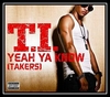 T.I. - Yeah Ya Know (Takers) Ringtone Download Free MP3