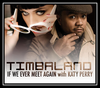 Timbaland Feat. Katy Perry - If We Ever Meet Again Ringtone Download Free MP3