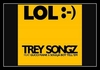 Trey Songz Feat. Gucci Mane & Soulja Boy Tell'em - LOL Ringtone Download Free MP3