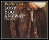 Toby Keith - Lost You Anyway Ringtone Download Free MP3