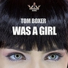 Tom Boxer - Was A Girl (Original Mix) Ringtone Download Free MP3