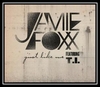 Jamie Foxx Feat. T.I. - Just Like Me Ringtone Download Free MP3