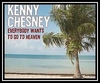 Kenny Chesney With The Wailers - Everybody Wants To Go To Heaven Ringtone Download Free MP3