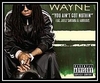 Lil Wayne Feat. Juelz Santana & Fabolous - You Ain't Got Nuthin Ringtone Download Free MP3