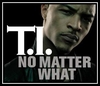 T.I. - No Matter What Ringtone Download Free MP3