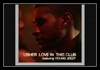 Usher Feat. Young Jeezy - Love In This Club Ringtone Download Free MP3