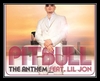 Pitbull Feat. Lil Jon - The Anthem Ringtone Download Free MP3