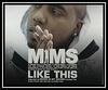 MIMS - Like This Ringtone Download Free MP3