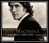 Joe Nichols - I'll Wait For You Ringtone Download Free MP3