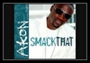 Akon Feat. Eminem - Smack That Ringtone Download Free MP3